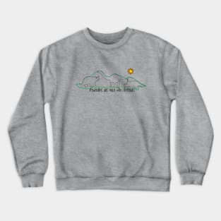 Mountains are made with dinosaurs Crewneck Sweatshirt